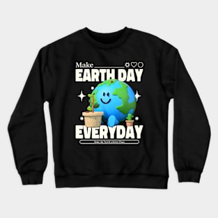 Earth Day Save The Planet Go Green Environmentalist Environment Crewneck Sweatshirt